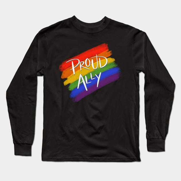 Proud Ally Long Sleeve T-Shirt by Salty Said Sweetly